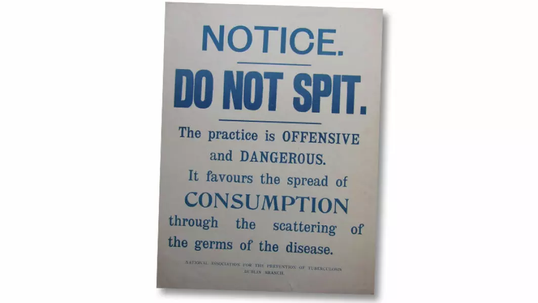 This poster from 1905 carries a strict warning against the phsyical and social dangers of spitting, courtesy of the Dublin branch of National Association for the Prevention of Tuberculosis.