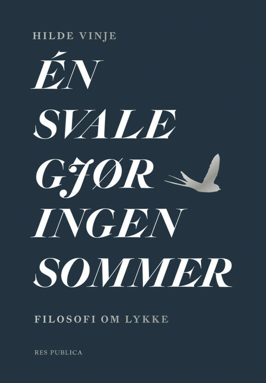One swallow makes no summer - philosophy about happiness.