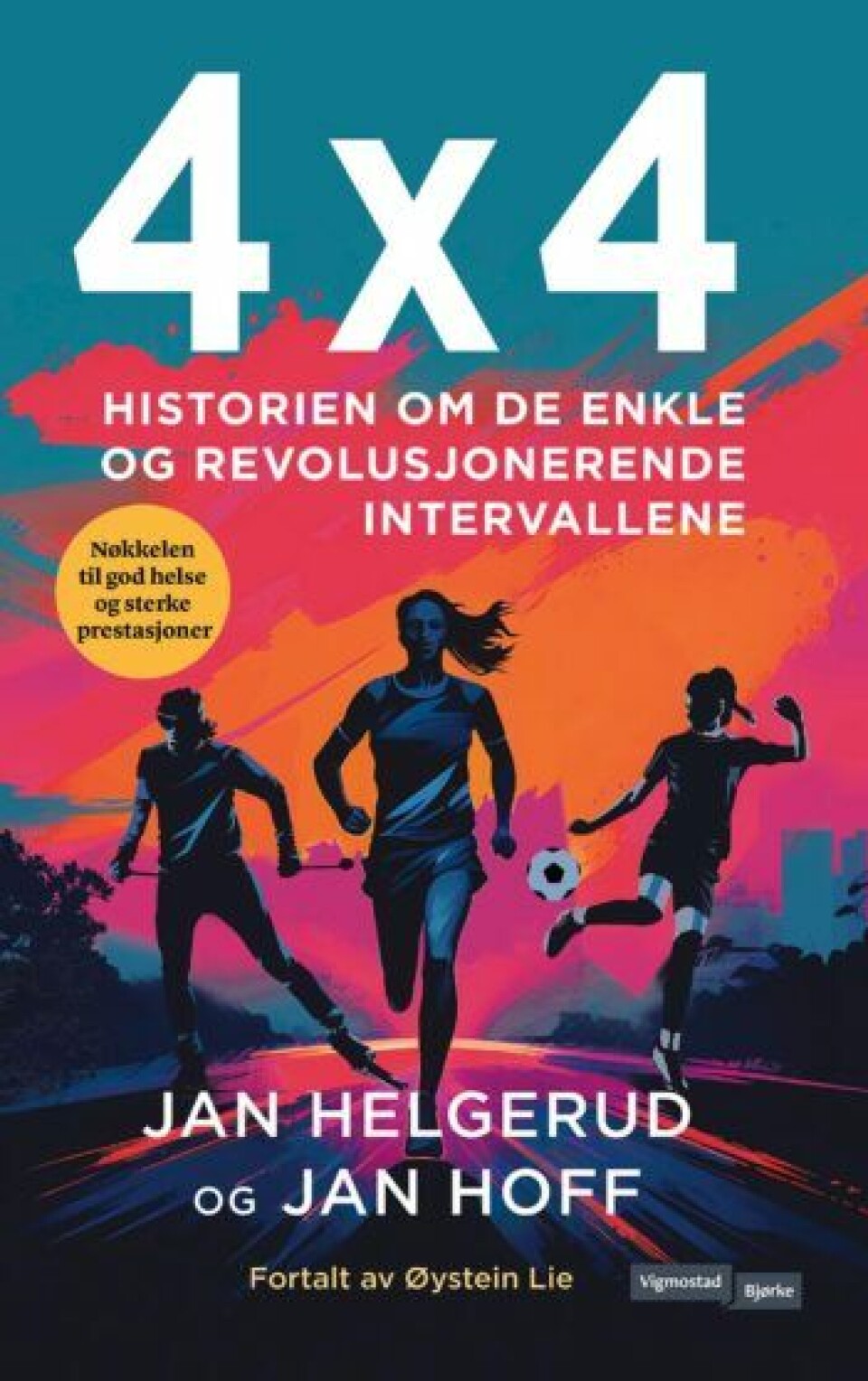 “4×4 is an effective training method for treating serious illness,” states Jan Helgerud.
