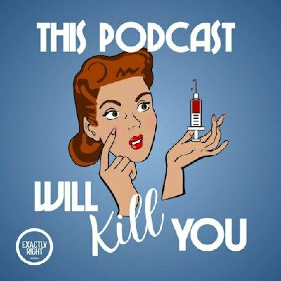 In addition to showcasing their sources, This Podcast Will Kill You provides a transcript of each episode.